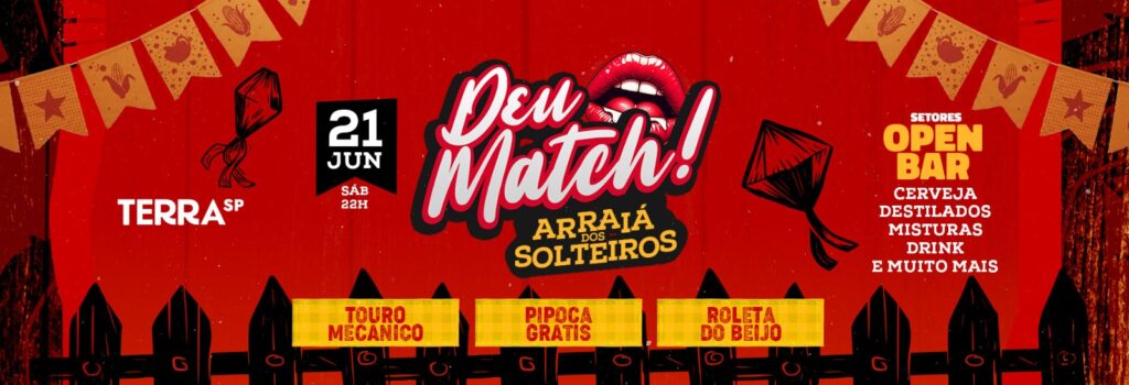 Deu Match! – Arraiá dos Solteiros