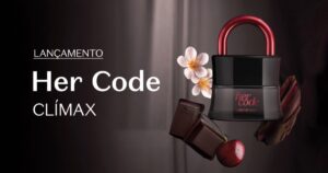 Boticário - Her Code Clímax